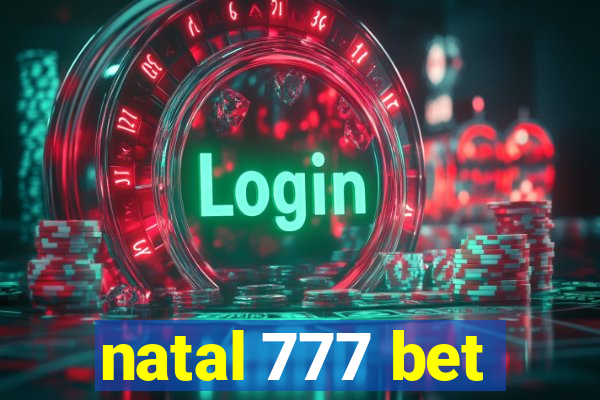 natal 777 bet